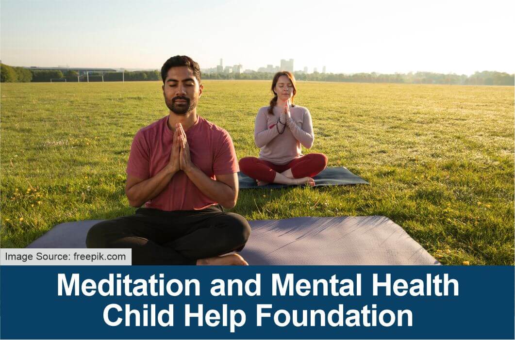 Meditation and Mental Health Child Help Foundatio